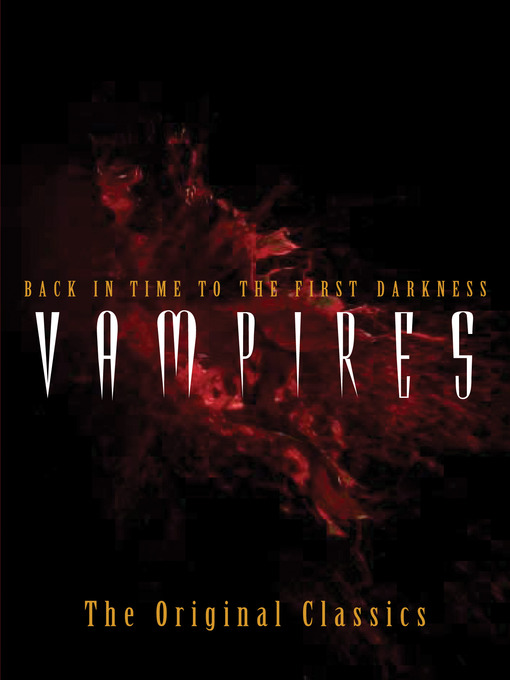 Title details for Vampires by Bram Stoker - Available